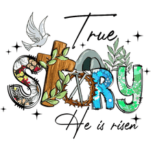 Load image into Gallery viewer, True Story Tee