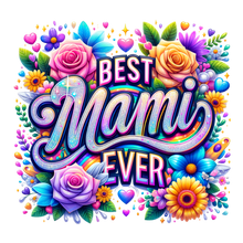 Load image into Gallery viewer, Best Mami Ever Shirt | Mother's Day Floral DTF Print