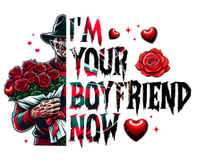 Load image into Gallery viewer, I'm Your Boyfriend Now - Freddy Krueger Horror Valentine's Shirt