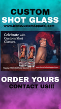 Load image into Gallery viewer, Advertisement for custom shot glasses with a woman and text on a colorful background