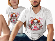 Load image into Gallery viewer, Be My Love - Pennywise Mugshot Horror Valentine's Shirt