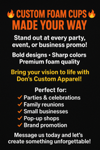 Load image into Gallery viewer, Custom Foam Cups