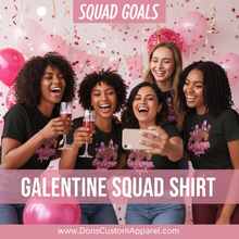 Load image into Gallery viewer, Galentine Squad Shirt - Version 4