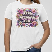 Load image into Gallery viewer, Best Mamaw Ever Shirt | Mothers Day Floral DTF Print
