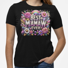 Load image into Gallery viewer, Best Mamaw Ever Shirt | Mothers Day Floral DTF Print