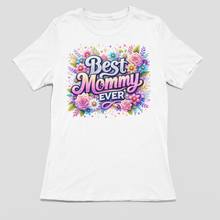 Load image into Gallery viewer, Best Mommy Ever Shirt | Mothers Day Floral DTF Print