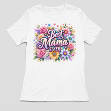 Load image into Gallery viewer, Best Mama Ever Shirt | Mother's Day Floral DTF Print