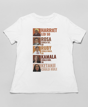 Load image into Gallery viewer, Harriet Led So Rosa Could Sit T-Shirt - Black Women Leaders
