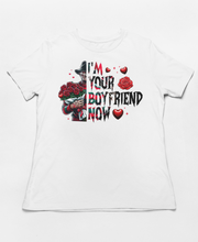 Load image into Gallery viewer, I'm Your Boyfriend Now - Freddy Krueger Horror Valentine's Shirt