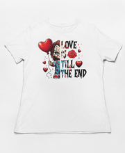 Load image into Gallery viewer, Love is Till The End - Chucky Horror Valentine's Shirt