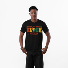 Load image into Gallery viewer, Born to Make Black History T-Shirt - Varsity Style