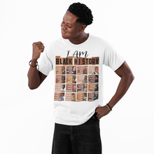 Load image into Gallery viewer, I Am Black History T-Shirt - Of Course I'm Going To Grid