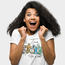 Load image into Gallery viewer, True Story Tee